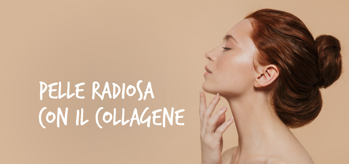 PELLE RADIOSA CON IL COLLAGENE